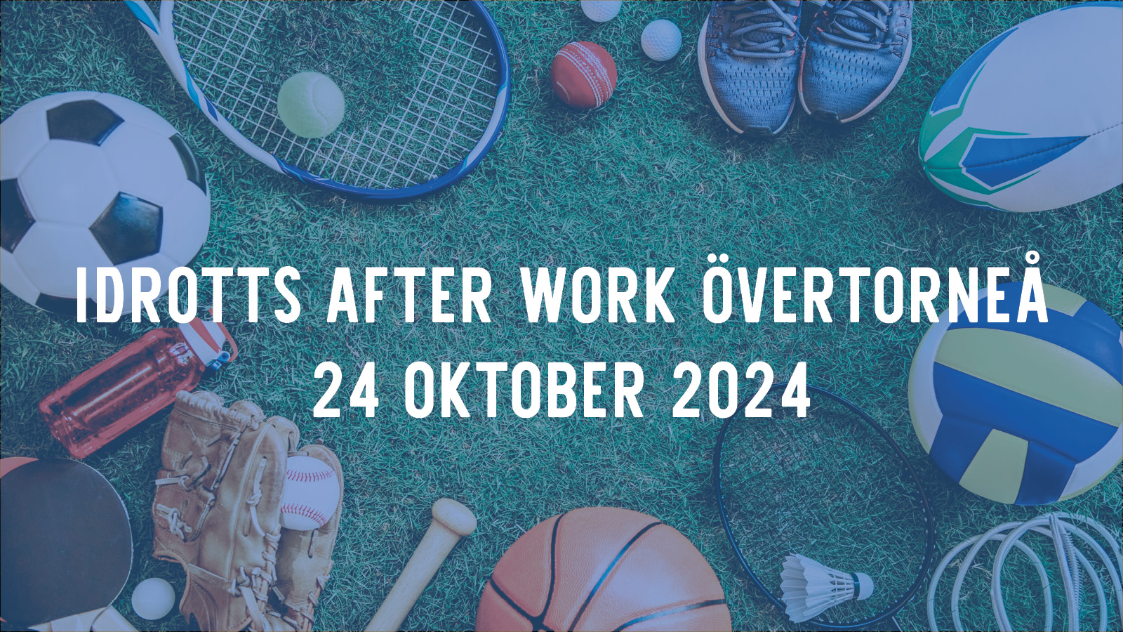 Idrotts after work i övertorneå 24 oktober 2024