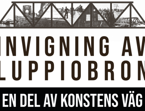 Konstens väg –Invigning av Luppiobron