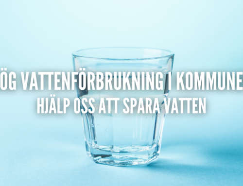 Hög vattenförbrukning i kommunen – hjälp oss att spara vatten!